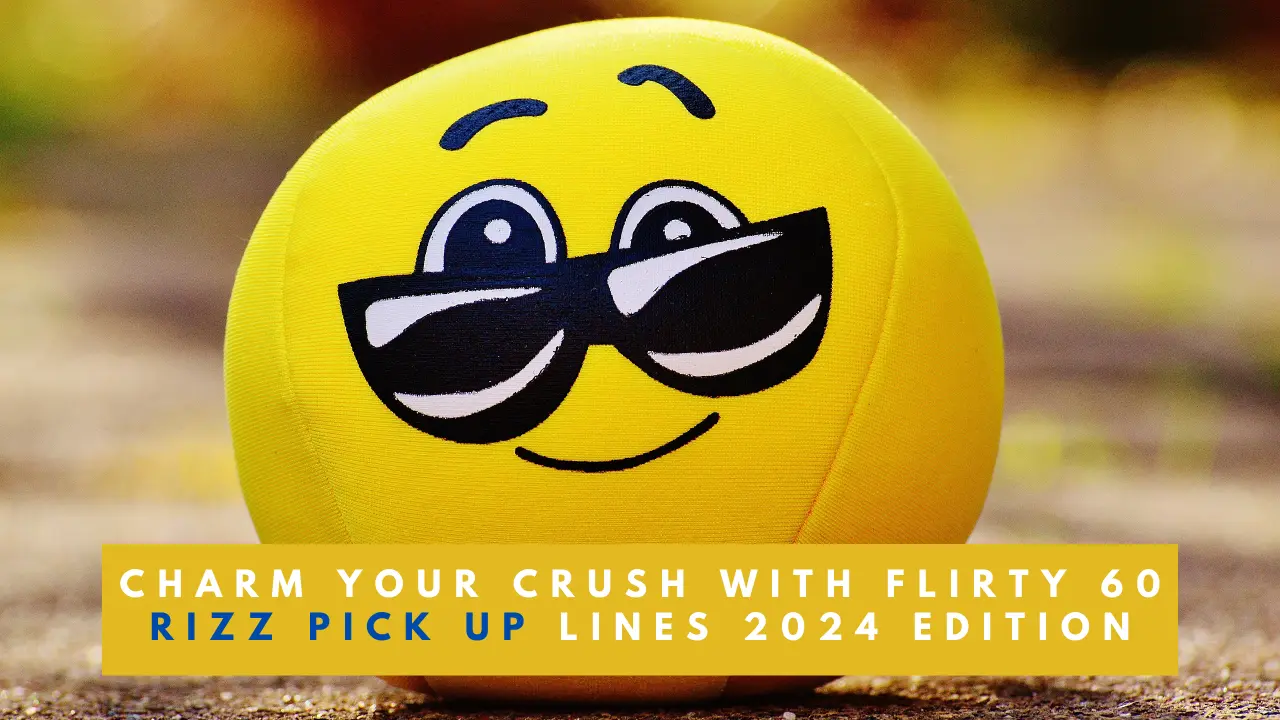 Charm Your Crush with Flirty 60 Rizz Pick up Lines 2024 Edition