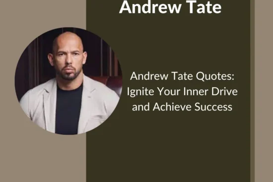 Andrew Tate Quotes: Ignite Your Inner Drive and Achieve Success